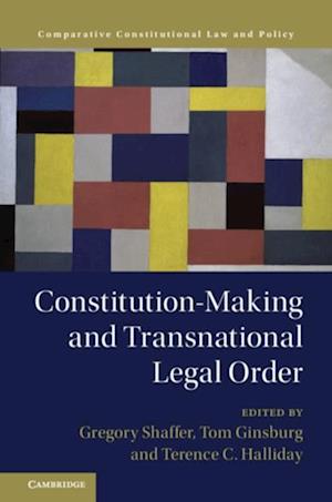 Constitution-Making and Transnational Legal Order