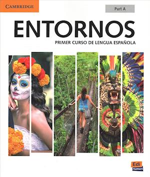 Entornos Beginning Student's Book Part A plus ELEteca Access, Online Workbook, and eBook