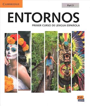 Entornos Beginning Student's Book Part 3 plus ELEteca Access, Online Workbook, and eBook