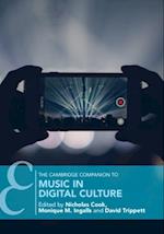 Cambridge Companion to Music in Digital Culture