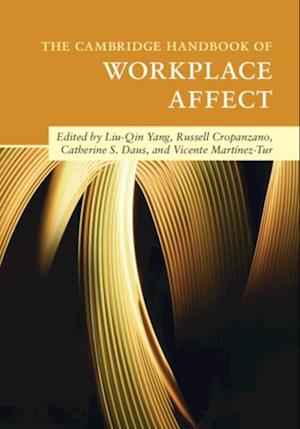 Cambridge Handbook of Workplace Affect