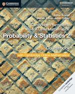 Cambridge International AS & A Level Mathematics: Probability & Statistics 2 Coursebook with Cambridge Online Mathematics (2 Years)