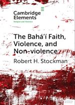 Baha'i Faith, Violence, and Non-Violence