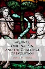 Aquinas, Original Sin, and the Challenge of Evolution