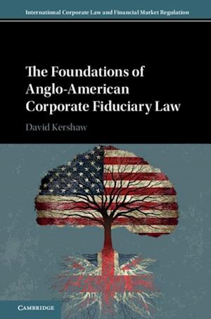 Foundations of Anglo-American Corporate Fiduciary Law