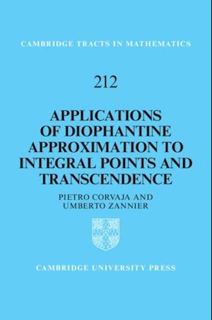 Applications of Diophantine Approximation to Integral Points and Transcendence