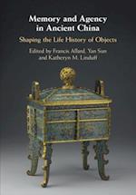 Memory and Agency in Ancient China