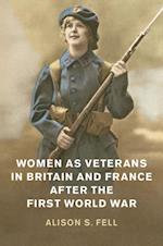 Women as Veterans in Britain and France after the First World War