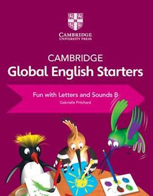 Cambridge Global English Starters Fun with Letters and Sounds B