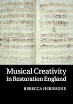 Musical Creativity in Restoration England