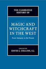 The Cambridge History of Magic and Witchcraft in the West