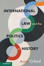 International Law and the Politics of History