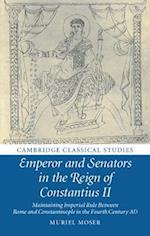 Emperor and Senators in the Reign of Constantius II