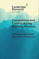 Competition and Control during Working Memory