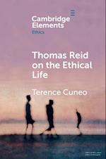 Thomas Reid on the Ethical Life