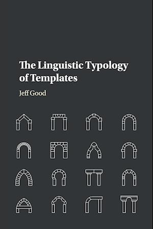 The Linguistic Typology of Templates