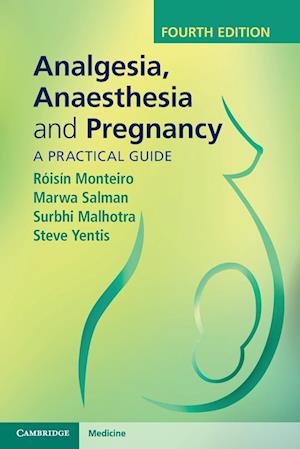 Analgesia, Anaesthesia and Pregnancy