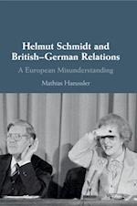 Helmut Schmidt and British-German Relations 