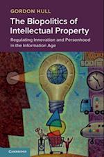 The Biopolitics of Intellectual Property