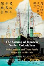 The Making of Japanese Settler Colonialism