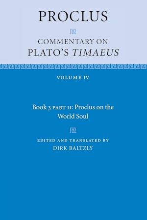 Proclus: Commentary on Plato's Timaeus, Part 2, Proclus on the World Soul