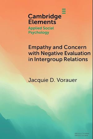 Empathy and Concern with Negative Evaluation in Intergroup Relations