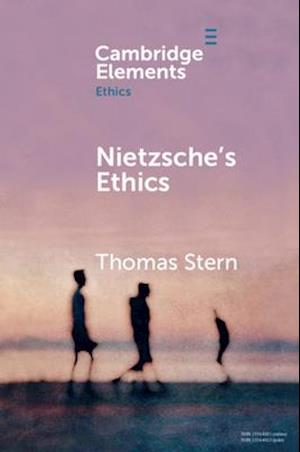 Nietzsche's Ethics