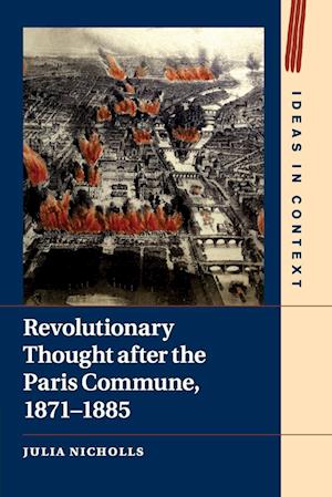 Revolutionary Thought after the Paris Commune, 1871-1885