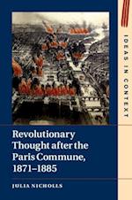 Revolutionary Thought after the Paris Commune, 1871–1885