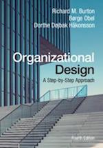 Organizational Design : A Step-by-Step Approach 