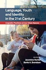 Language, Youth and Identity in the 21st Century