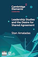 Leadership Studies and the Desire for Shared Agreement