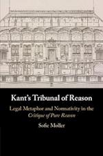 Kant's Tribunal of Reason