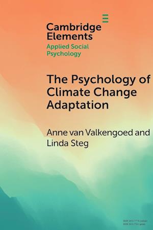 The Psychology of Climate Change Adaptation