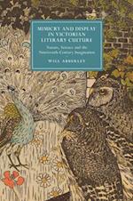 Mimicry and Display in Victorian Literary Culture