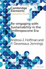 Re-engaging with Sustainability in the Anthropocene Era