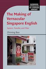 The Making of Vernacular Singapore English