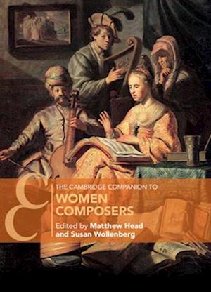 The Cambridge Companion to Women Composers