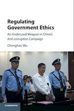 Regulating Government Ethics