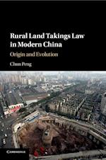 Rural Land Takings Law in Modern China