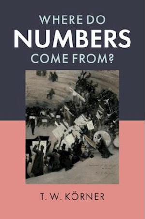 Where Do Numbers Come From?