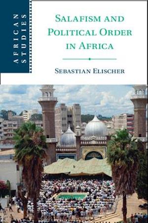 Salafism and Political Order in Africa