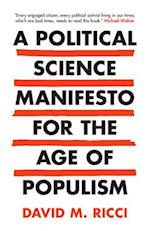 A Political Science Manifesto for the Age of Populism