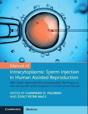Manual of Intracytoplasmic Sperm Injection in Human Assisted Reproduction