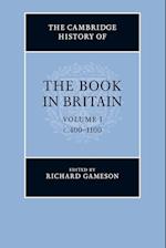 The Cambridge History of the Book in Britain: Volume 1, c.400–1100