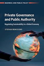 Private Governance and Public Authority