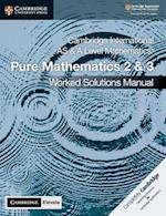 Cambridge International AS & A Level Mathematics Pure Mathematics 2 & 3 Worked Solutions Manual with Digital Access