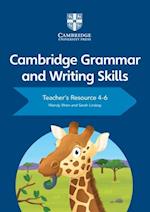 Cambridge Grammar and Writing Skills Teacher's Resource with Digital Access 4–6