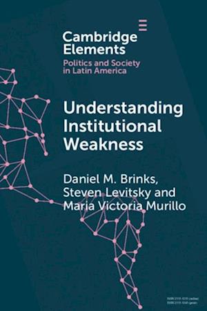 Understanding Institutional Weakness