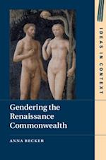 Gendering the Renaissance Commonwealth